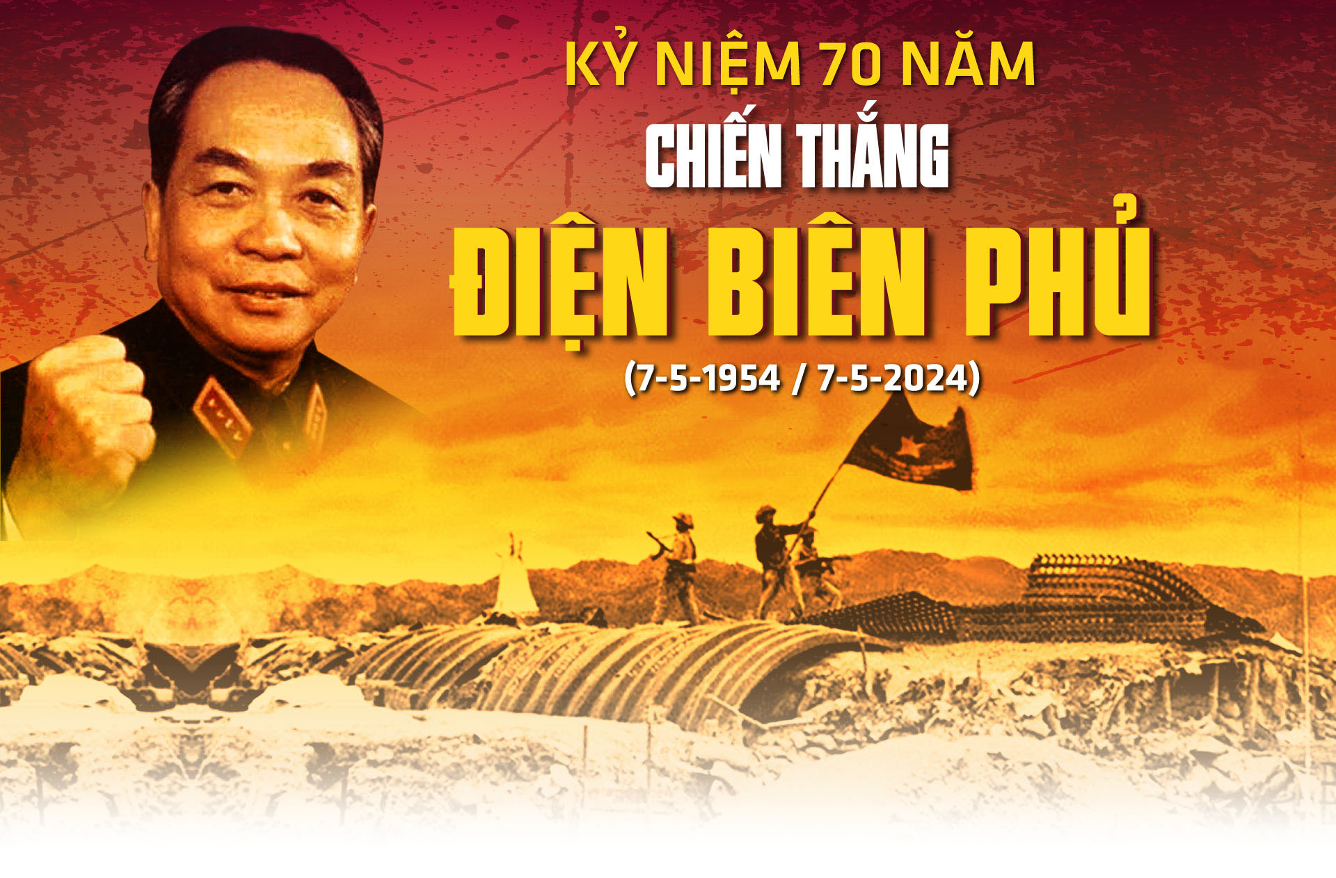 KỶ NIỆM 70 NĂM CHIẾN THẮNG ĐIỆN BIÊN PHỦ (7/5/1974-7/5/2024)