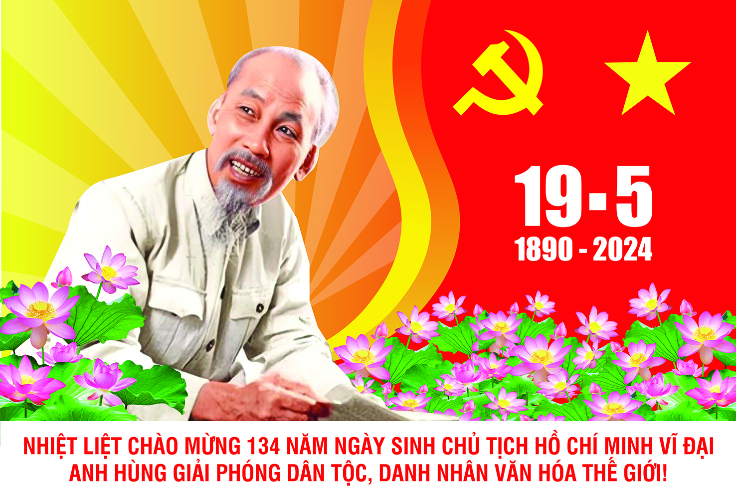 CHÀO MỪNG KỶ NIỆM 134 NĂM NGÀY SINH CHỦ TỊCH HỒ CHÍ MINH